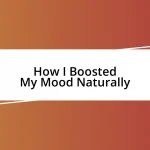 How I Boosted My Mood Naturally