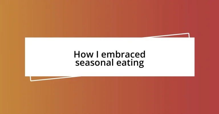 How I embraced seasonal eating