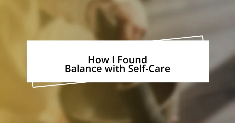 How I Found Balance with Self-Care