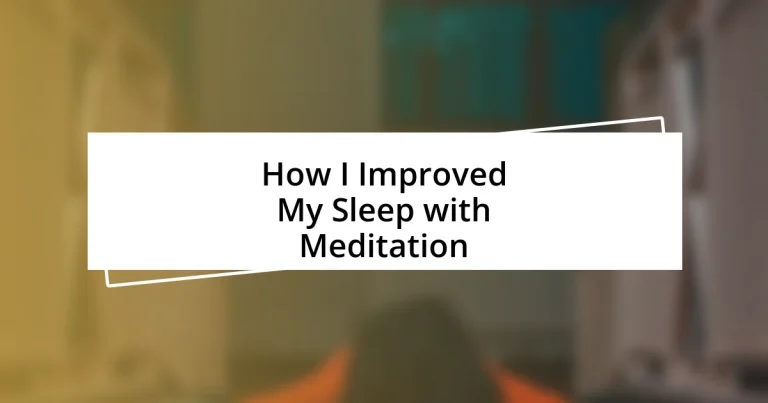 How I Improved My Sleep with Meditation