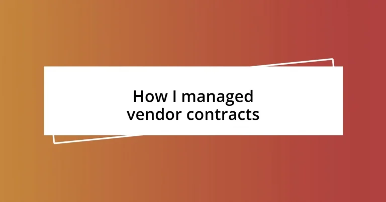 How I managed vendor contracts