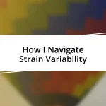 How I Navigate Strain Variability