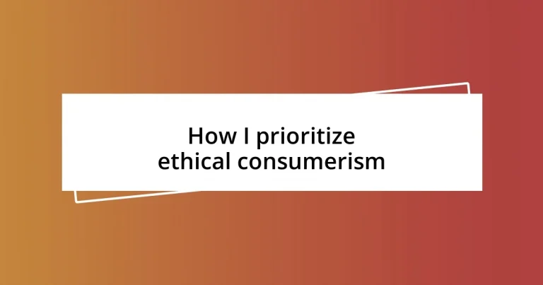 How I prioritize ethical consumerism