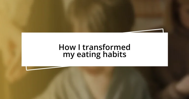 How I transformed my eating habits