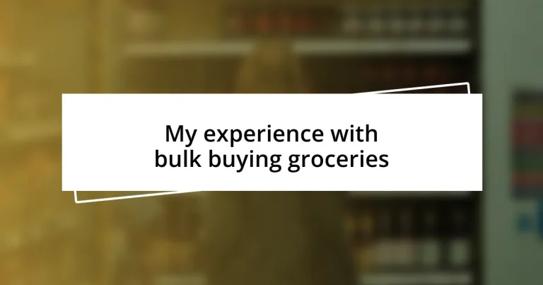 My experience with bulk buying groceries