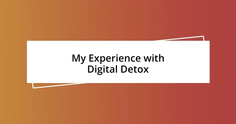 My Experience with Digital Detox