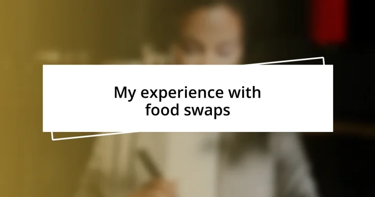 My experience with food swaps