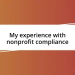 My experience with nonprofit compliance