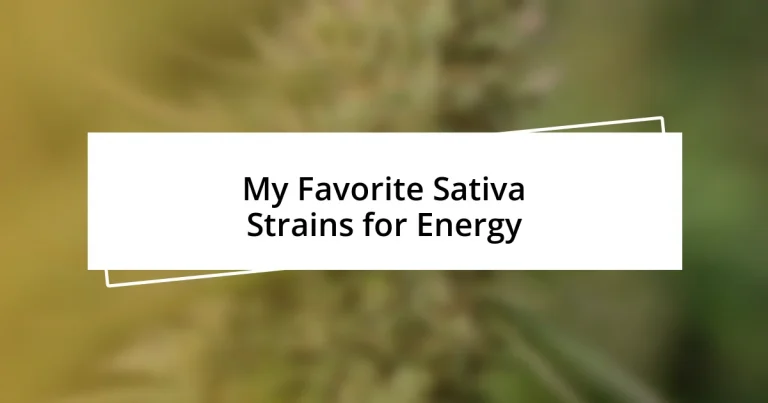 My Favorite Sativa Strains for Energy