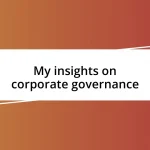 My insights on corporate governance