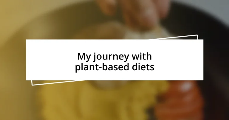 My journey with plant-based diets