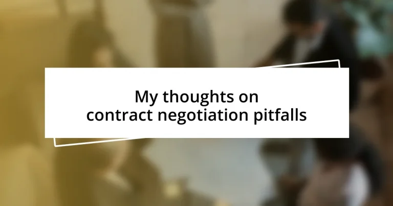 My thoughts on contract negotiation pitfalls