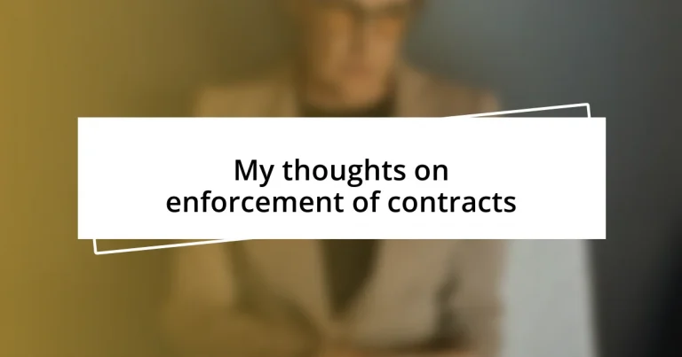 My thoughts on enforcement of contracts