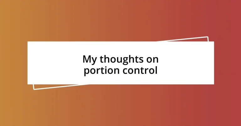 My thoughts on portion control