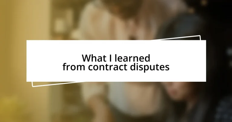 What I learned from contract disputes