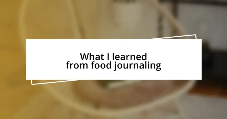 What I learned from food journaling