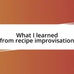 What I learned from recipe improvisation