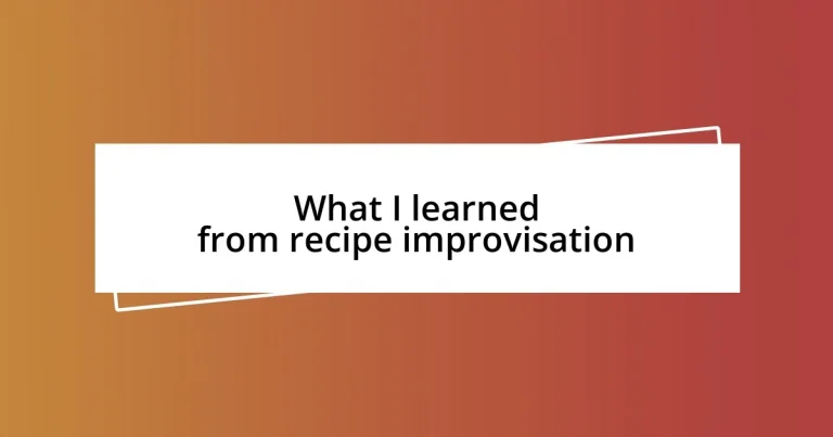 What I learned from recipe improvisation