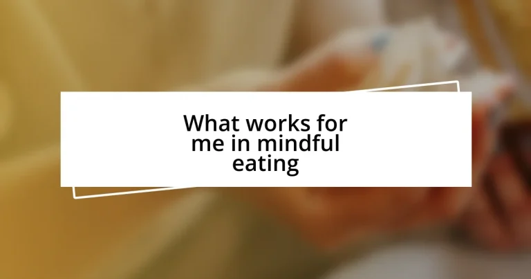 What works for me in mindful eating