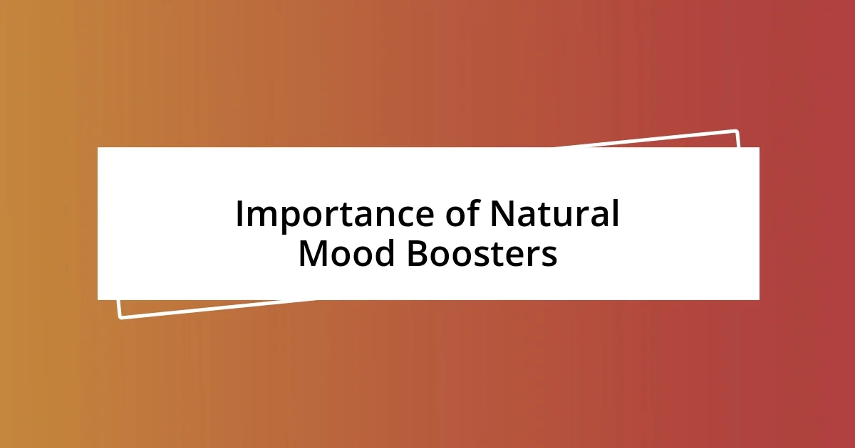 Importance of Natural Mood Boosters