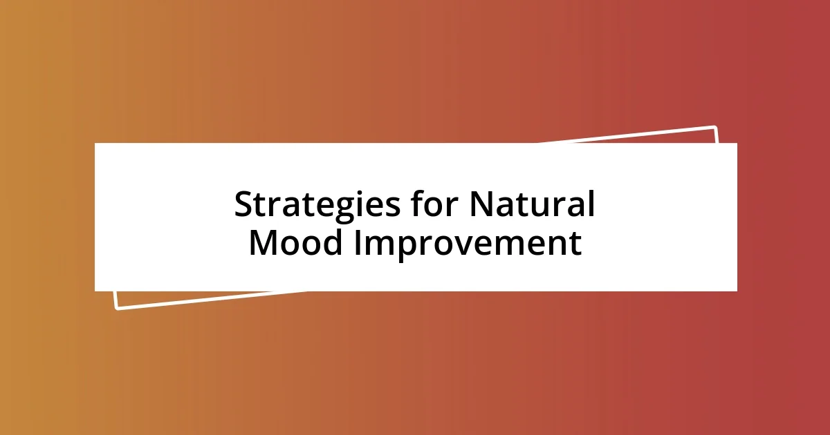 Strategies for Natural Mood Improvement