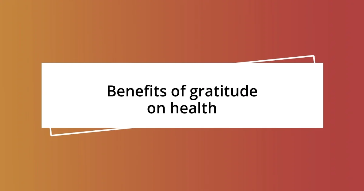 Benefits of gratitude on health