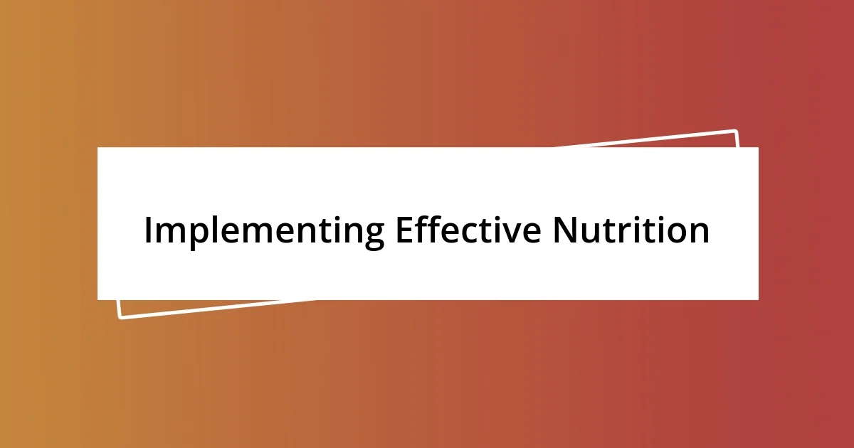 Implementing Effective Nutrition