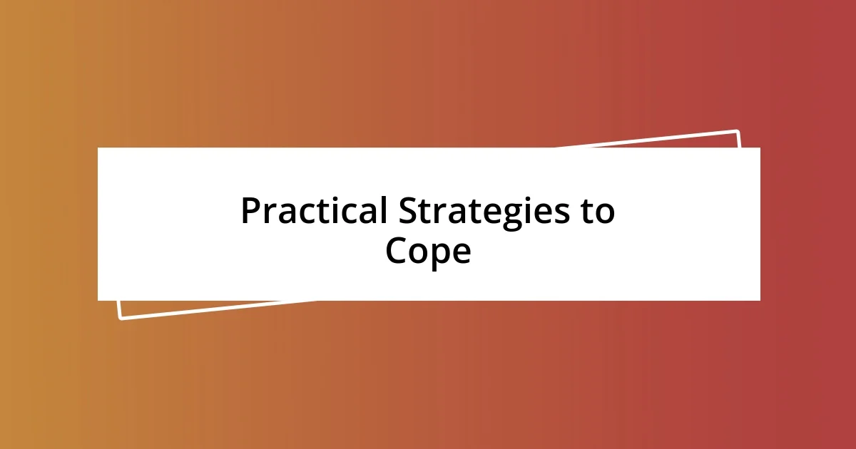 Practical Strategies to Cope