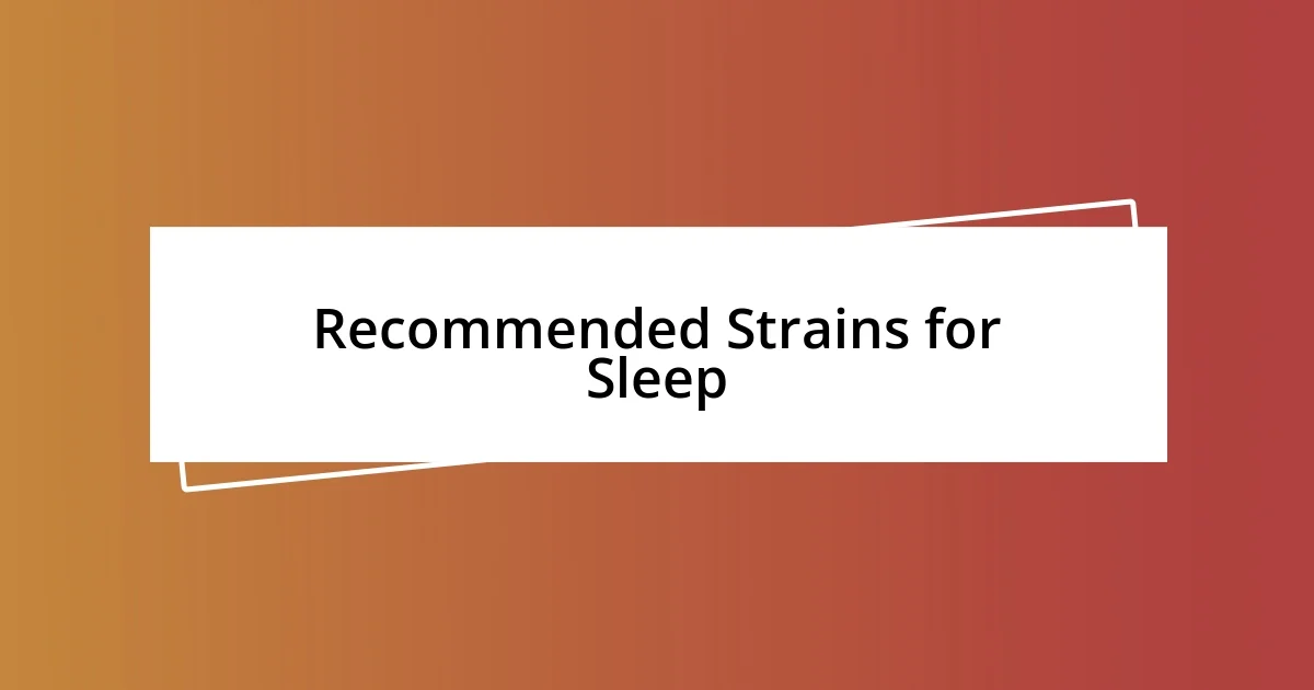 Recommended Strains for Sleep