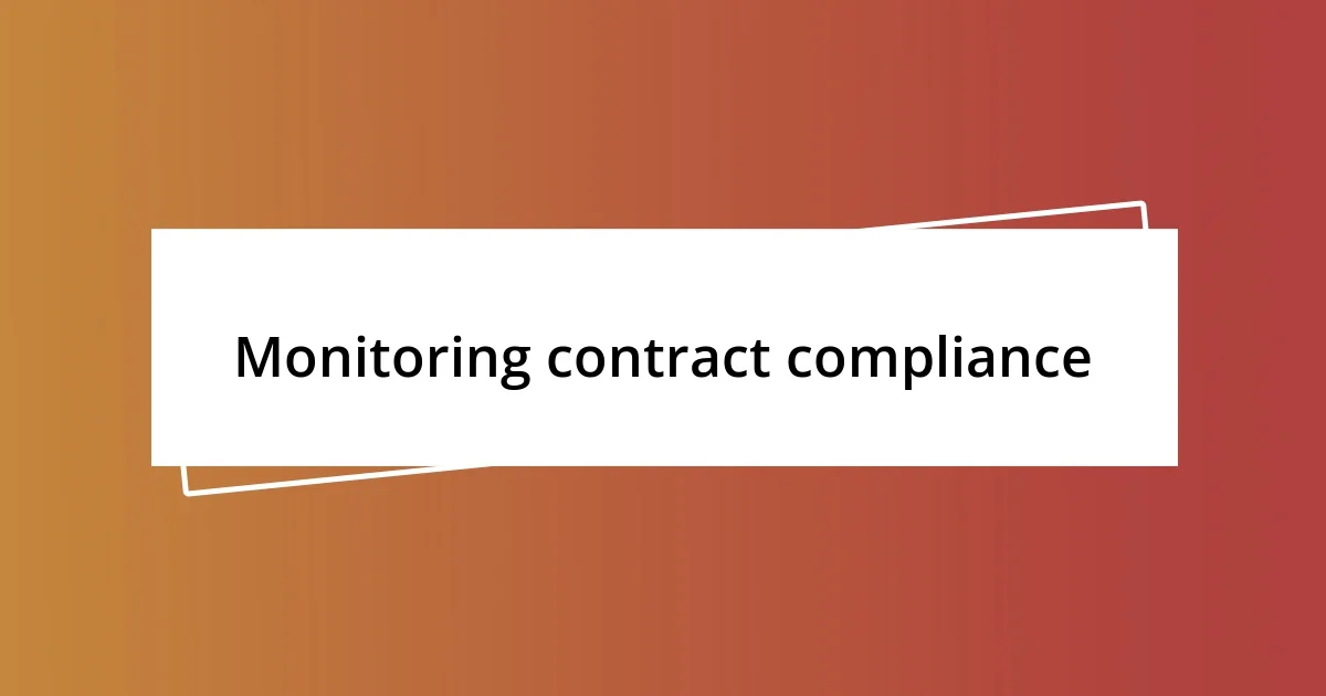 Monitoring contract compliance