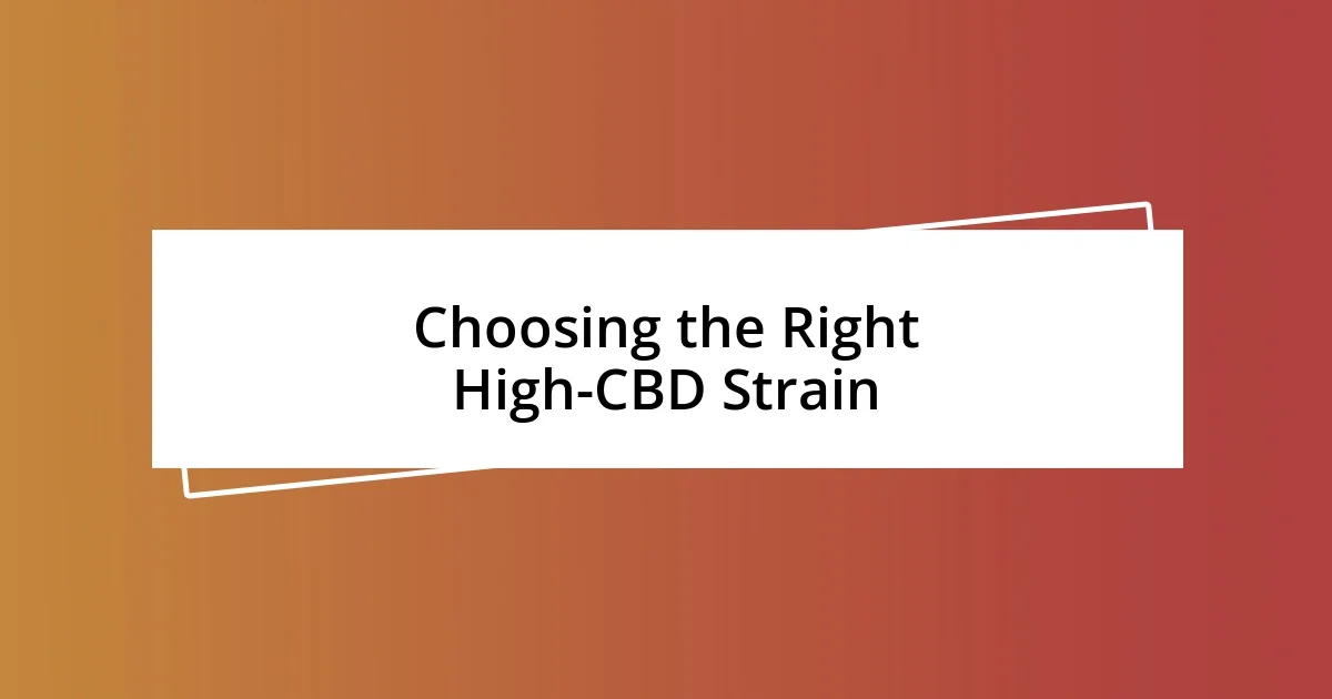 Choosing the Right High-CBD Strain