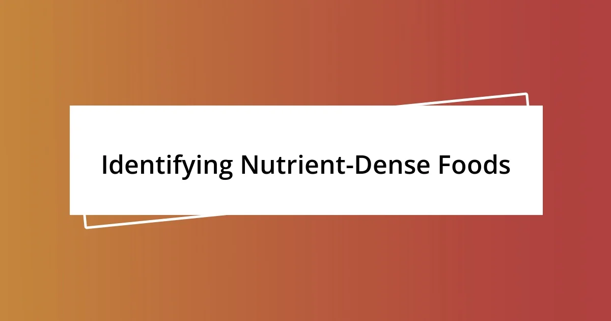 Identifying Nutrient-Dense Foods