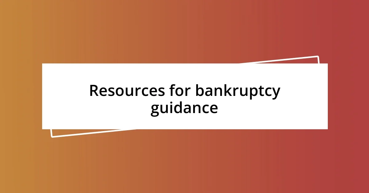 Resources for bankruptcy guidance