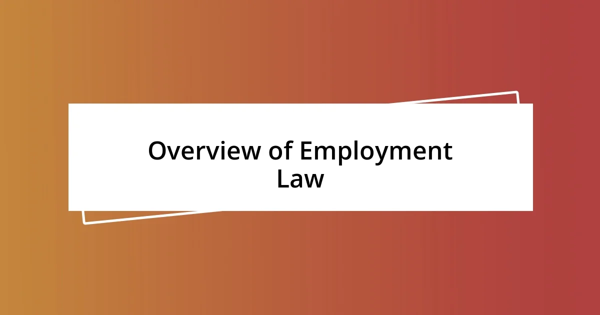 Overview of Employment Law