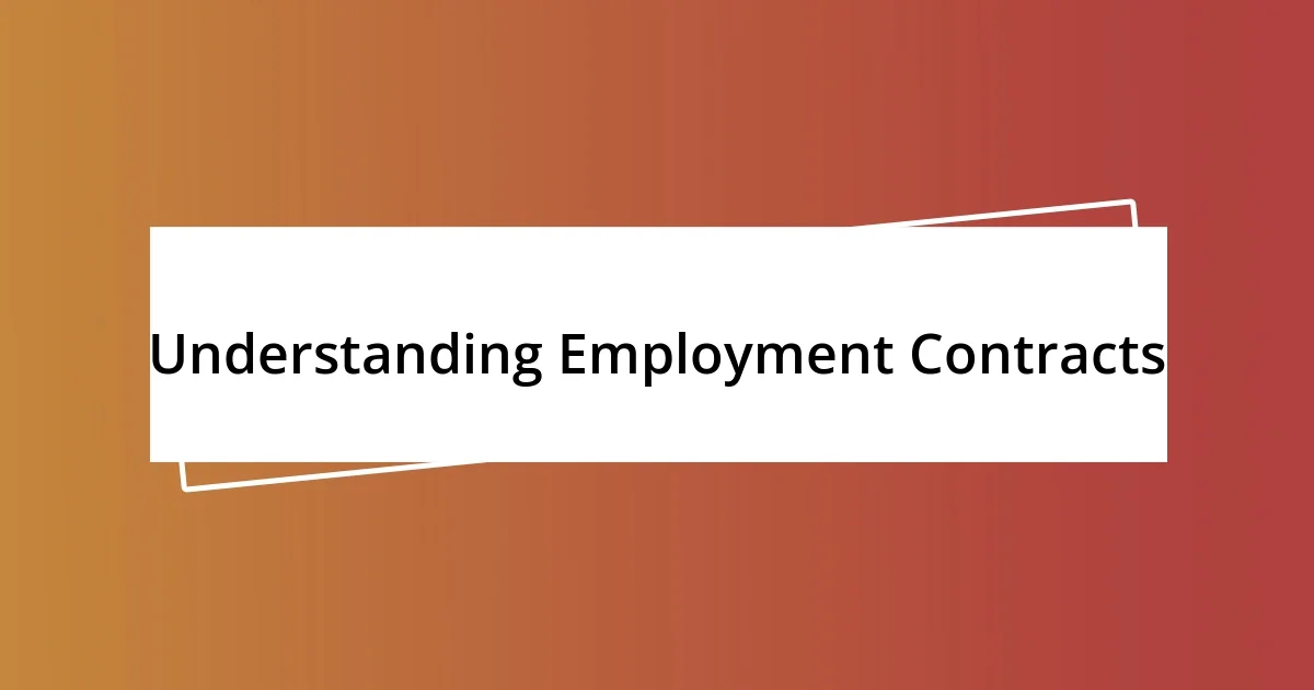 Understanding Employment Contracts