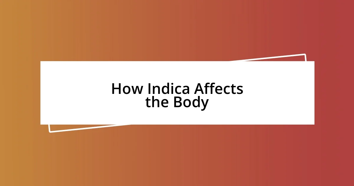 How Indica Affects the Body