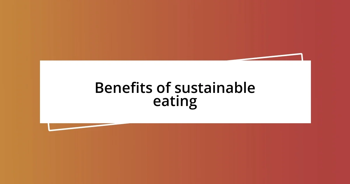 Benefits of sustainable eating